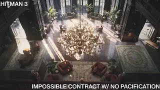 Hitman 3 | Dartmoor Garden Show How to Make an Impossible Contract w/ No Pacifications