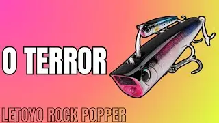Isca Letoyo Rock Popper: Faz os grandes predadores sa&iacute;rem da toca como m&aacute;gica#iscaartificial #lure