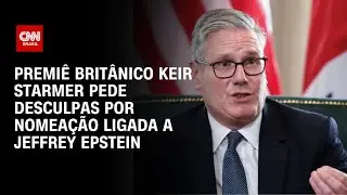 Caso Epstein: Starmer se desculpa por indicar embaixador ligado ao magnata | HORA H