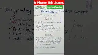 B Pharm 5th Sem.ll Important Topics & Questions ll Pharmacology 2 ll General Introduction