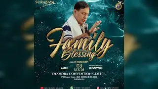 FAMILY BLESSING SURABAYA || RABU, 3 DES 2025 - PK. 18.00 WIB || EV. YEREMIA CEMBY