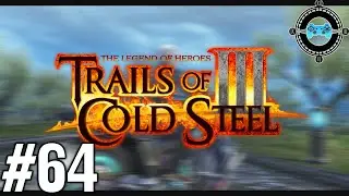 Tokyo Drifting Baby! - Blind Let's Play Trails of Cold Steel III Episode #64
