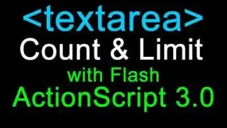 Actionscript 3.0 Tutorial : Textarea Counting and Limiting in Flash CS3 CS4 CS5