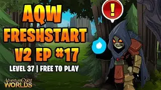 AQW Freshstart V2 F2P Episode 17 - NULGATH FARMING!!
