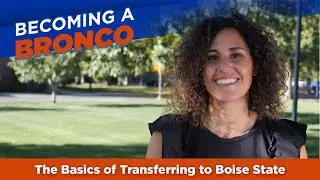 Becoming A Bronco - Transferring to Boise State