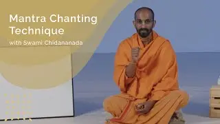 Mantra Chanting Technique with Swami Chidananada