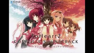 ToHeart2 OST - Breakthrough The Destiny