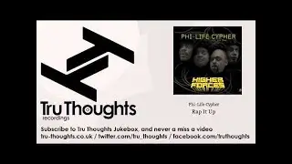 Phi-Life Cypher - Rap It Up
