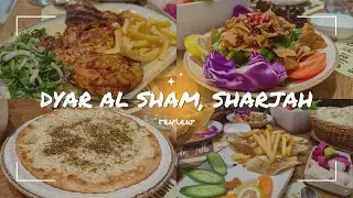 Authentic Lebanese and Arabic Food | Dyar Al Sham | Al Ta'awun | Sharjah