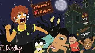 Pokemon's ki Darawani Nagarri | FT. DU Colleges  | Storytelling Video #cartoon #funny #animation