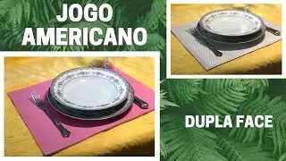 Como fazer JOGO AMERICANO dupla face FÁCIL - Passo a Passo Criativo
