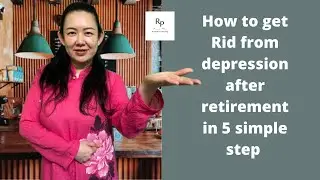 How to get rid from depression after retirement in 5 simple step | Retirement Planning