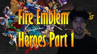 Fire Emblem Heroes - Blind Playthrough Part 1