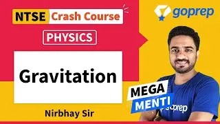 Gravitation | NTSE | Class 9 Physics | Nirbhay Sir | NCERT | Goprep
