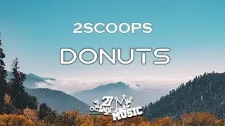 2SCOOPS - Donuts