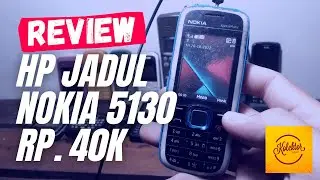 Review hp nokia jadul handphone nokia 5130 cuma 40rb @kolektorseken
