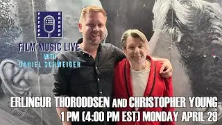 Film Music Live with CHRISTOPHER YOUNG and ERLINGUR THORODDSEN