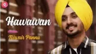 Hawawan_-_Nirvair_-_Pannu_-_New_-_Punjabi_-_Song_-_official_-_Trending_-_Song_-_OTS ||