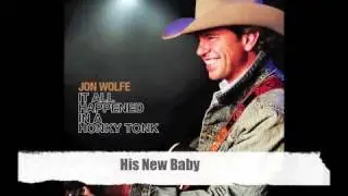 Jon Wolfe - His New Baby (Official Audio Track)