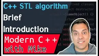 C++ STL algorithm - Brief Introduction | Modern Cpp Series Ep. 141