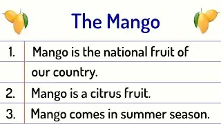 Mango Fruit Essay 10 Lines || Mango Fruit Essay in English