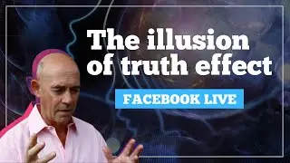 The Illusion of Truth Effect