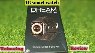 4G smart watch || Fire - Bolt Dream || Unboxing & Review 