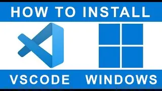 How To Install VSCode (VS Code Visual Studio Code) Windows 7 10 11