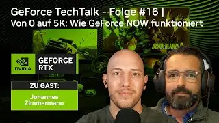 Von 0 auf 5K: Wie GeForce NOW funktioniert