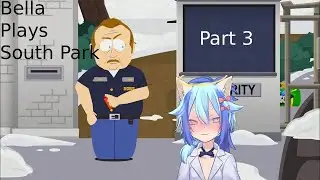South Park [ Part 3 ] The Crazy Security Guard
