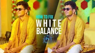 How to get correct White balance in Photoshop | Keshre films. 