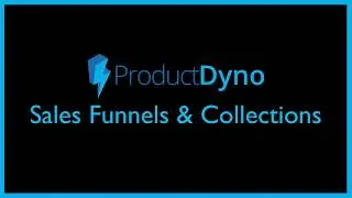 ProductDyno - Sales Funnels & Collections