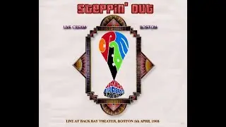 Cream - Steppin' Out (April 5, 1968 Boston)