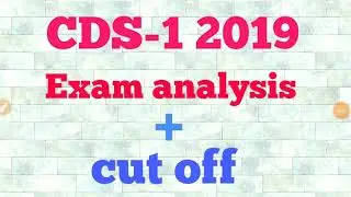 CDS-1 2019 EXAM ANALYSIS +CUT OFF