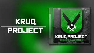 KruQ Project - Hardbass Jastrzębie (Remastered) (FULL ALBUM)