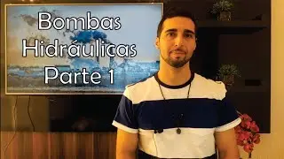 Bombas Hidráulicas - Parte 1