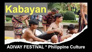 ADIVAY FESTIVAL 2024 | BENGUET | KABAYAN