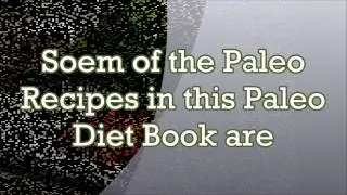Paleo Diet Book ► 370 Paleo Recipes
