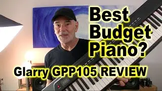 Best Budget Piano? Glarry GPP-105 Digital Piano Review | MikesGigTV