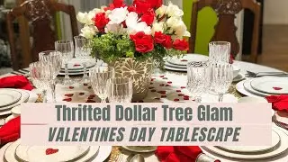 Thrifted Dollar Tree Glam Valentines Day Tablescape - Red and White Tablescape for Valentines day