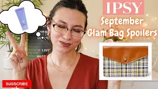 IPSY SEPTEMBER 2021 GLAM BAG SPOILERS + BAG DESIGN | DID SOMEONE SAY TATCHA?! 😍 // SASHY&rsquo;S BEAUTY