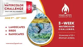 🎨 Watercolor Art |3-Week Watercolor Challenge by WAA | 20+ Women Artists Across India #WATERCOLOR