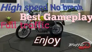 Best gameplay in traffic rider ,full speed no break allow