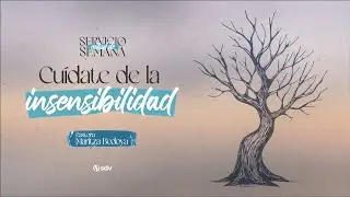 CU&Iacute;DATE DE LA INSENSIBILIDAD - PASTORA MARITZA BEDOYA - NOV. 05/2025