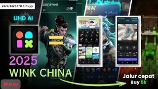 WINK CINA TERBARU 2025 UPDATE JALUR CEPAT BUY 5K