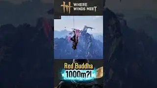 Red Buddha from 1000m?! 😱 | Where Winds Meet #wherewindsmeet #wherewindsmeetglobal #wwm