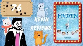 Kevin Reviews: Frozen (2013)