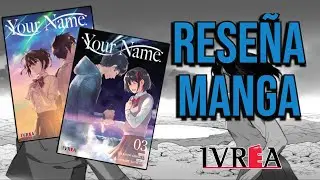 RESE&Ntilde;A MANGA  |  YOUR NAME  |  MAKOTO SHINKAI Y RANMARU KOTONE  |  IVREA ARGENTINA