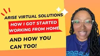 Arise Virtual Solutions | Work From Home | How I Got Started