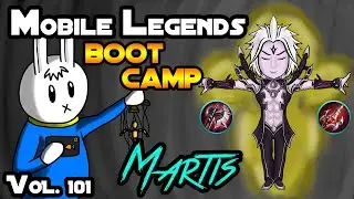 MARTIS - TIPS, ITEMS, SPELL, EMBLEMS, AND GUIDE - MGL MLBB BOOT CAMP VOLUME 101